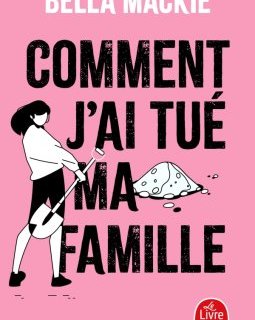 Comment j'ai tué ma famille-Bella Mackie
