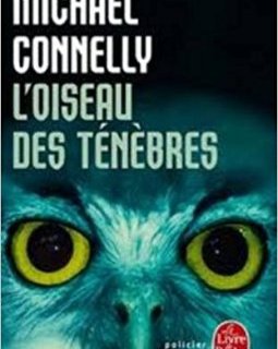 L'oiseau des ténèbres - Michael Connelly 