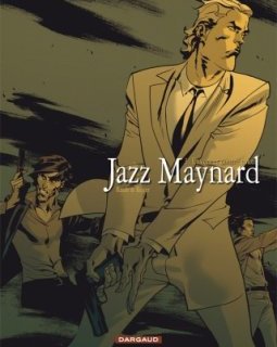 Jazz Maynard, T3 : Envers et contre tout - Raule, Roger