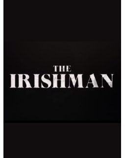 The Irishman - Une date de sortie pour le nouveau film de Martin Scorsese !