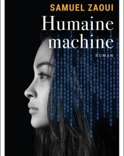 Humaine machine - L'interrogatoire de Samuel Zaoui