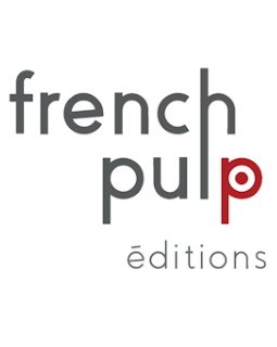 Les éditions French Pulp tirent leur révérence