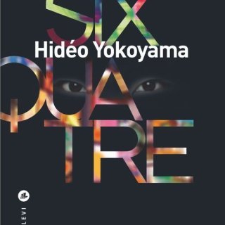 Trois raisons pour lire 6-4 de Hidéo Yokoyama
