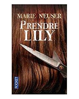 Prendre Lily - Marie Neuser 