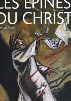 Les épines du Christ, Tome 2 : - Arnaud Floc'h