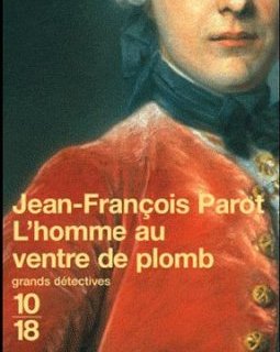 L'homme au ventre de plomb - Jean-François Parot