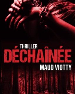 Déchaînée - Maud Viotty