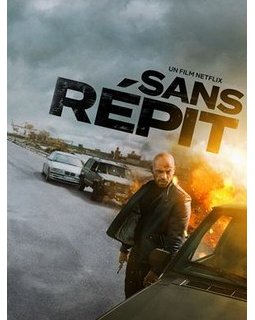 Sans répit : 3 raisons de le voir (ou pas)