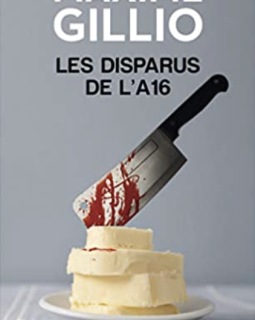 Les disparus de l'A16 - Maxime Gillio 