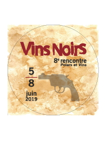 Vins noirs - 8e encontre polars et vins - 6 au 8 juin
