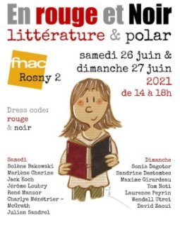 En rouge et noir - Les 26 et 27 juin, la Fnac Rosny 2 met la littérature et le polar à l'honneur