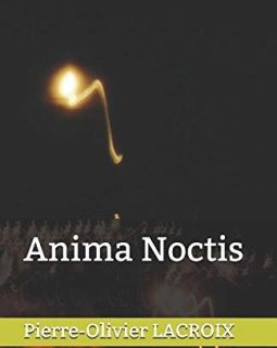 Anima Noctis - Pierre-Olivier Lacroix 