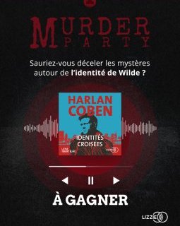 Murder Party : Sauriez-vous déceler le mystère autour de l'identité de Wilde ?