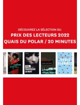 La sélection du prix des Lecteurs Quais du Polar / 20 Minutes 2022