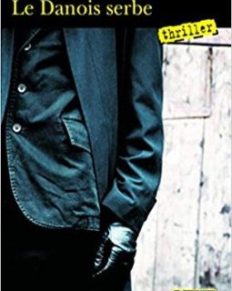 Le Danois serbe - Leif Davidsen