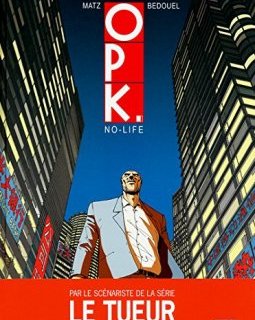 OPK - Tome 01 : No-life - Matz