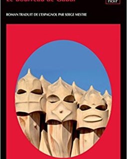 Le bourreau de gaudi - Aro Sainz De La Maza