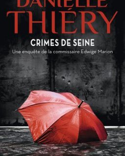 Crimes de Seine - Danielle Thiéry