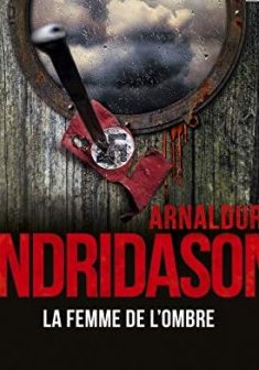 La femme de l'ombre - Arnaldur Indridason