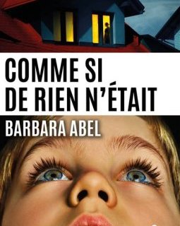 Comme si de rien n'était - Barbara Abel