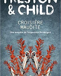 Croisière maudite - Preston & Child
