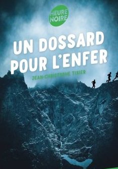 Un dossard pour l'enfer - Jean-Christophe Tixier