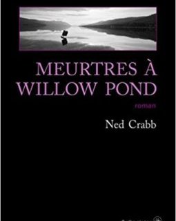 Meurtres à Willow Pond - Ned Crabb 
