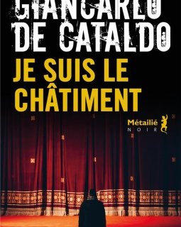 Je suis le chatiment - Giancarlo de Cataldo
