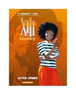 XIII Mystery - tome 3 - Little Jones - Yann