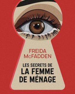 Les secrets de la femme de ménage - Freida McFadden - Tome 2