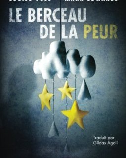 Le Berceau de la peur - Mark Edwards - Louise Voss