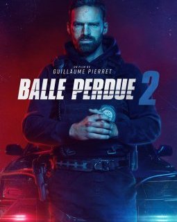 Balle perdue 2 - Un teaser explosif dévoilé