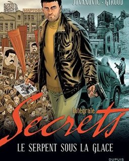 Secrets, Le serpent sous la glace - L'intégrale - tome 1 - Secrets, Le serpent sous la glace intégrale