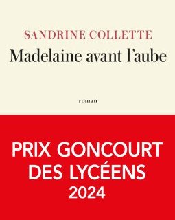 Madelaine avant l'aube - Sandrine Collette