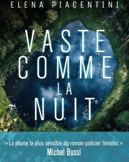 Vaste comme la nuit - Elena Piacentini 