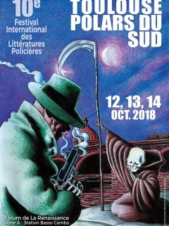 Les 10 ans de Toulouse Polars du Sud - 12/13/14 Octobre