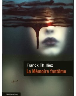 La Mémoire fantôme de Franck Thilliez réédité