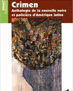 Crimen : Anthologie de la nouvelle noire et policière d'Amérique latine - Nestor Ponce