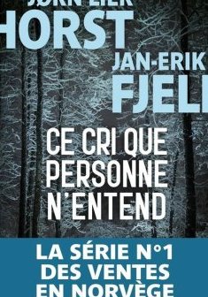 Ce cri que personne n'entend - Jan-Erik Fjell, Jørn Lier Horst