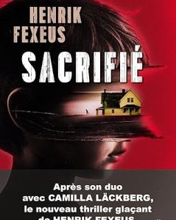 Sacrifié - Henrik Fexeus