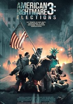 American Nightmare 3 : Elections - James DeMonaco