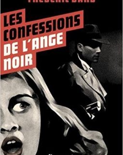 Les Confessions de l'ange noir - Frédéric Dard (San-Antonio)