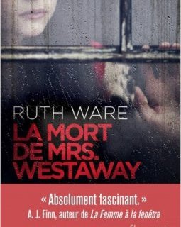 La Mort de Mrs Westaway - Ruth WARE 