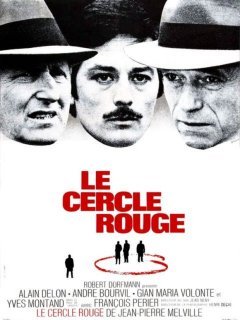 Le Cercle Rouge, un chef-d'œuvre du polar ! 