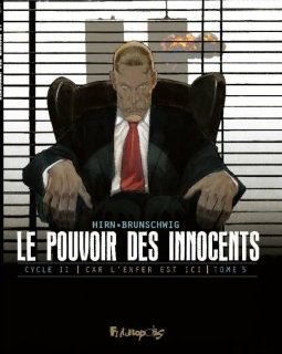 Le pouvoir des innocents - cycle II (Tome 5) - Car l'enfer est ici