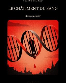 Le châtiment du sang - Céline Picard