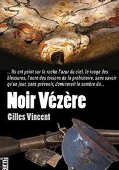 Noir Vézère - Gilles Vincent