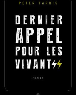 Dernier appel pour les vivants - Peter Farris