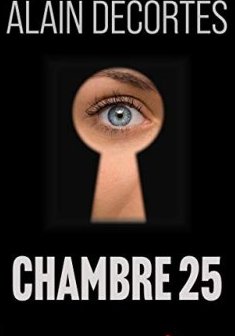 Chambre 25 - Alain Decortes
