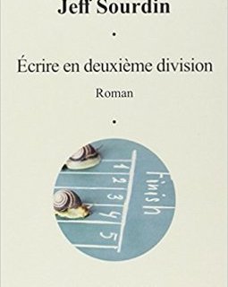 Écrire en deuxième division - Jeff Sourdin